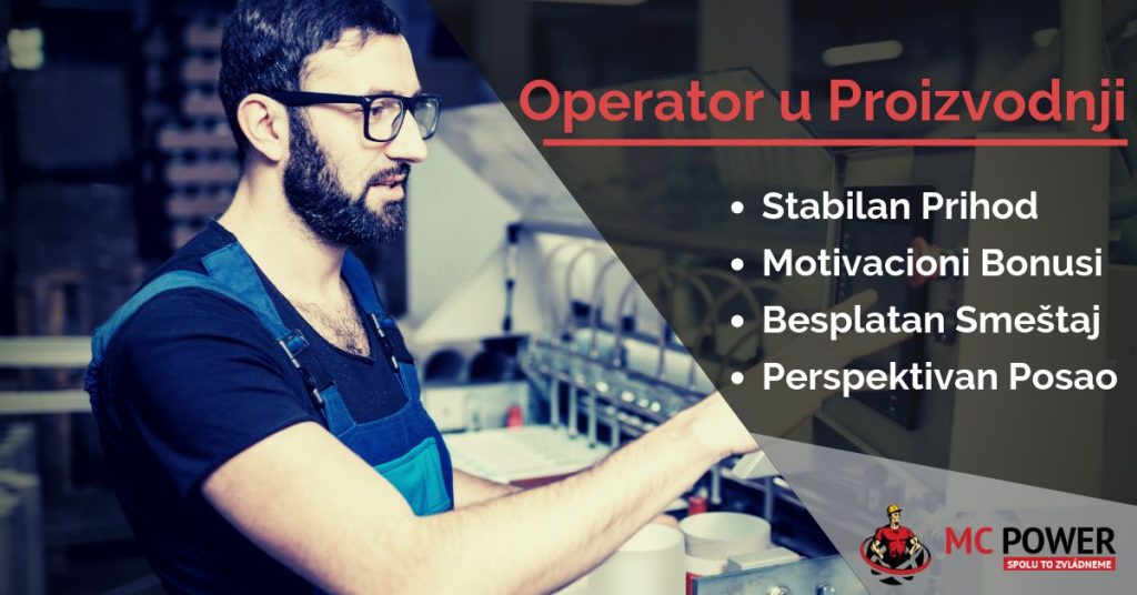 POSLOVNA PONUDA: Operator U Proizvodnji | MC Power